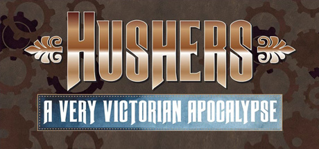 Hushers: A Very Victorian Apocalypse