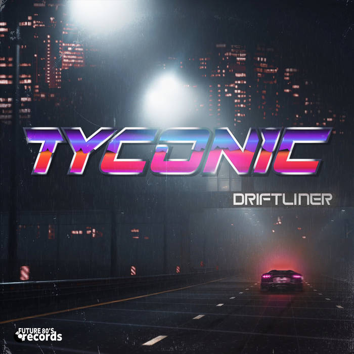 Tyconic - Driftliner