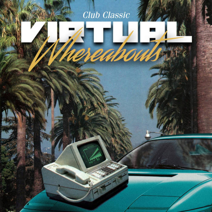 Club Classic - Virtual Whereabouts