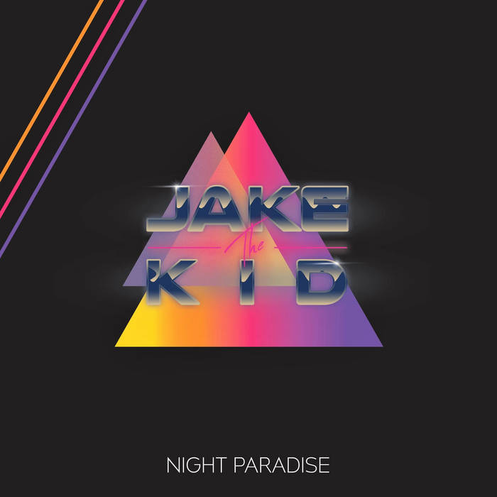 Jake the Kid - Night Paradise