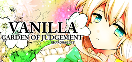 VANILLA - GARDEN OF JUDGEMENT -