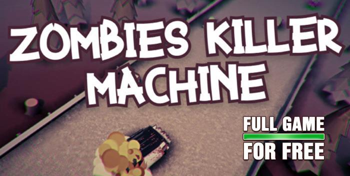 Zombies Killer Machine FREEbie