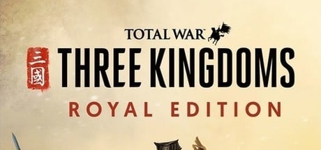 Total War Three Kingdoms Royal Edition