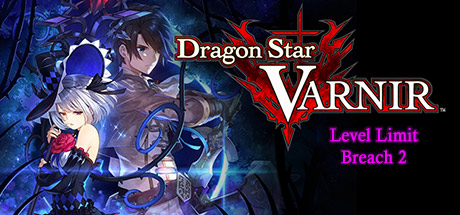 Dragon Star Varnir Level Limit Breach 2 / レベル限界突破 2 / 突破等級極限 2