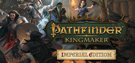 Pathfinder Kingmaker Imperial Edition