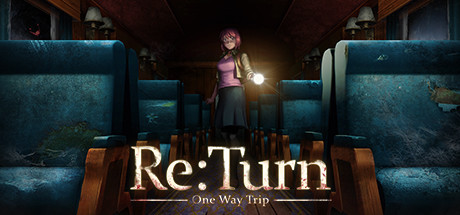 Re:Turn - One Way Trip