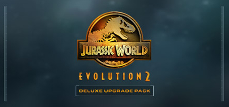 Jurassic World Evolution 2: Deluxe Upgrade Pack