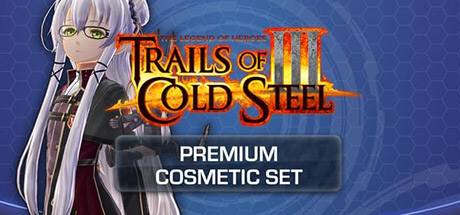 The Legend of Heroes: Trails of Cold Steel III - Premium Cosmetic Set