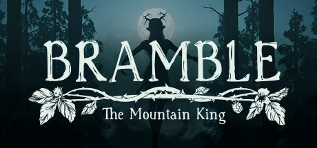 Videogame Bramble: The Mountain King