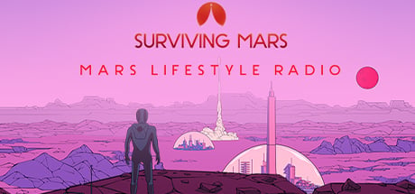 Surviving Mars: Mars Lifestyle Radio