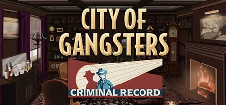 City of Gangsters: Criminal Record