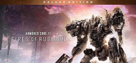 ARMORED CORE VI FIRES OF RUBICON Deluxe Edition