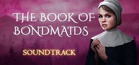 The Book of Bondmaids Soundtrack