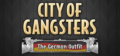 City of Gangsters: The German Outfit