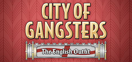 City of Gangsters: The English Outfit