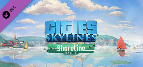 Cities: Skylines - Shoreline Radio