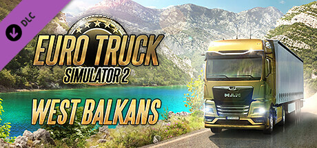 Euro Truck Simulator 2 - West Balkans