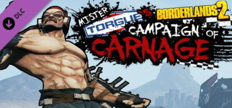 Borderlands 2: Mr. Torgue’s Campaign of Carnage