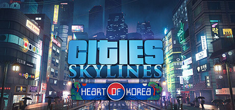 Cities: Skylines - Content Creator Pack: Heart of Korea