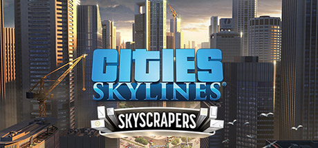 Cities: Skylines - Content Creator Pack: Skyscrapers