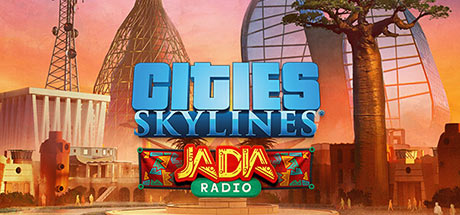 Cities: Skylines - JADIA Radio