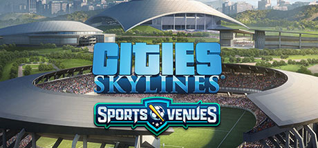 Cities: Skylines - Content Creator Pack: Sports Venues