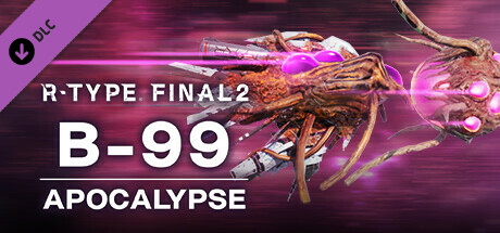 R-Type Final 2 - B-99 APOCALYPSE R-Craft