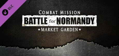 Combat Mission: Battle for Normandy - Market Garden