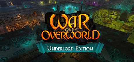 War for the Overworld Underlord Edition