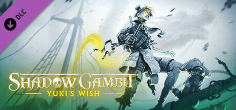 Shadow Gambit: Yuki's Wish