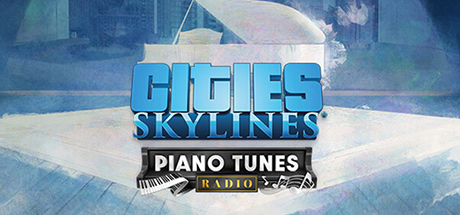 Cities: Skylines - Piano Tunes Radio