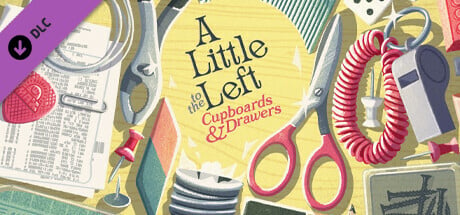 A Little to the Left - Cupboards & Drawers DLC