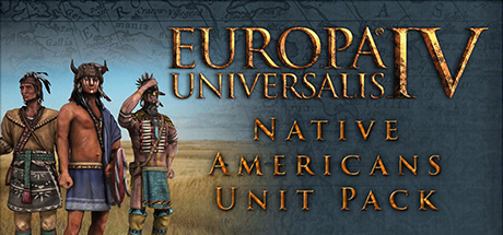 Europa Universalis IV: Native Americans Unit Pack