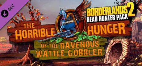 Borderlands 2: Headhunter 2: Wattle Gobbler