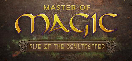 Master of Magic: Rise of the Soultrapped