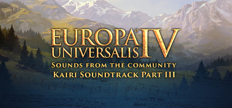 Europa Universalis IV: Sounds from the Community - Kairi Soundtrack Part III