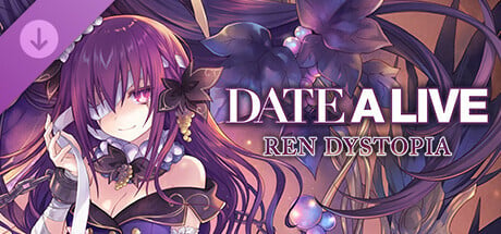 DATE A LIVE: Ren Dystopia Deluxe Edition