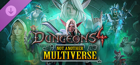 Dungeons 4 - Not Another Multiverse