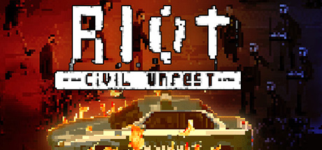 RIOT - Civil Unrest