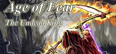 Age of fear the undead king обзор