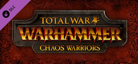 TotalWarWarhammer-ChaosWarriorsRacePackDLC