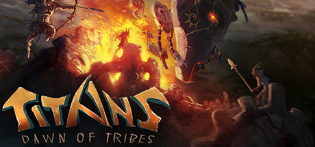TITANS: Dawn of Tribes