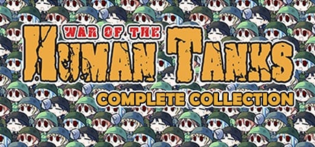 War of the Human Tanks - Complete Collection