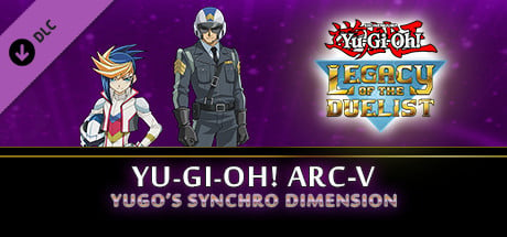 Yu-Gi-Oh! ARC-V: Yugo’s Synchro Dimension