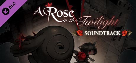A Rose in the Twilight / ロゼと黄昏の古城 - Digital Soundtrack / デジタル・サウンドトラック