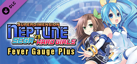 Superdimension Neptune VS Sega Hard Girls - Fever Gauge Plus