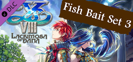 Ys VIII: Lacrimosa of DANA - Fish Bait Set 3 / 釣り餌セット（３）