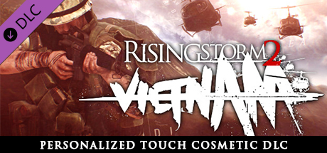 Rising Storm 2: Vietnam - Personalized Touch Cosmetic DLC