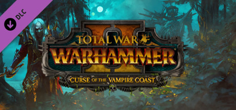 Total War Warhammer II - Curse of the Vampire Coast DLC