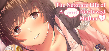 The Netorare Life Of A Sweet Newlywed Mother Chapter 1